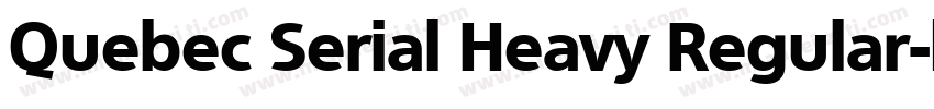 Quebec Serial Heavy Regular字体转换